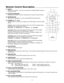 Page 1413
Remote Control Description
(1) ON/OFF
Switches Power ON/OFF.  (This does not operate when POWER/STANDBY indicator of
the main unit is off.)
(2) IR OUTPUT INDICATORIlluminates when a button in pressed, indicating that an IR signal is being transmitted.
(3) ENTERBUTTON
When an item is highlighted on a menu, pressing ENTER will select that item. 
(4) CURSOR(S
/ T/ W
/ X)
Use these buttons to select items or settings and to adjust settings or switch the display
patterns.
UP
Button:When no menus are...