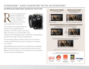 Page 4
CineWide and AutoScope technology is the talk of the industry.  These are among the awards and acknowledgements we have already received\
.
2005 Overall Most  Creative New ProductBest Video Product 2005Manufacturer’s  Excellence Award Best New Product 2005
Electronic House  Product of the Year 2005
Best New Product 2005
C iNe W i d e ™   A Nd   C i Ne W i d e   Wi t H  A u t o S Co Pe ™
no moRE BLACK BARS ABoVE AnD BELoW THE PICTURE!
unco’s award winning development of 
CineWide™ and CineWide with...