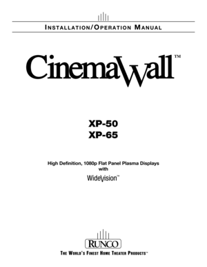 Page 1XP-50
XP-65
High Definition, 1080p Flat Panel Plasma Displays
with
INSTALLATION/OPERATION MANUAL 