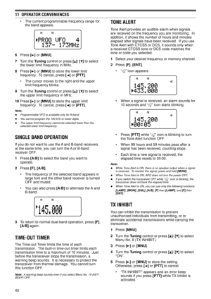 Page 4540
11  OPERATOR CONVENIENCES
¥ The current programmable frequency range for
the band appears.
6Press [] or [MNU].
7Turn the Tuning control or press [
]/ [] to select
the lower limit frequency in MHz.
8Press [
] or [MNU] to store the lower limit
frequency.  To cancel, press [
] or [PTT].
¥ The cursor moves to the right and the upper
limit frequency blinks.
9Turn the Tuning control or press [
]/ [] to select
the upper limit frequency in MHz.
10Press [
] or [MNU] to store the upper limit
frequency.  To...