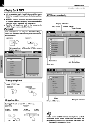 Page 4242
DVR-605/DVR-6100/DVR-6100K (EN)
Operations
Playing back MP3
Each press pauses and plays the disc alternately.
(When you insert the MP3 media, playback will start
automatically.)
Press 7 (STOP) key. (When you insert MP3 media, MP3 On-screen
display appears.)
MP3 function
÷It is not possible to play back folders and files (up to
223) that exceed the maximum limitations of the
media.
÷A certain amount of time is required for the player
to confirm the media on which MP3 files have been
recorded before...