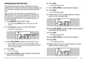 Page 119
6Press [OK].
¥ The degree digits blink.
7Press [UP]/ [DWN] to select data for degrees.
8Press [OK].
¥ The minute digits blink.
9Repeat steps 7 and 8 to select data for minutes
(down to one hundredth digit).
10Press [UP]/ [DWN] to switch between west longitude
(default) and east longitude.
11Press [OK].
¥ The degree digits blink.
12Press [UP]/ [DWN] to select data for degrees.
13Press [OK].
¥ The minute digits blink.
14Repeat steps 12 and 13 to select data for minutes
(down to one hundredth digit)....