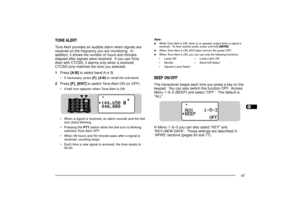 Page 551234567891011121314151617181920212223
47
TONE ALERTTone Alert provides an audible alarm when signals are
received on the frequency you are monitoring.  In
addition, it shows the number of hours and minutes
elapsed after signals were received.  If you use Tone
Alert with CTCSS, it alarms only when a received
CTCSS tone matches the tone you selected.
1Press [A/B] to select band A or B.
¥ If necessary, press [F], [A/B] to recall the sub-band.
2Press [F], [ENT] to switch Tone Alert ON (or OFF).
¥ A bell icon...