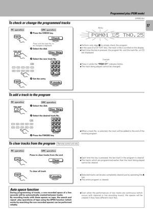 Page 1717
D-R350 (En)
To check or change the programmed tracks
ÖPress it while the ÒPGM 01Ó indicator blinks.
ÖThe track being played cannot be changed. ÖPerform only step 1 to simply check the program.
ÖIn the case of a CD-TEXT disc, the trackÕs title is scrolled on the display.
ÖEach time the key is pressed, the program No. and the track No. on CD
are displayed.
Example
¯
Auto space functionDuring programming of tracks, a non-recorded space of a few
seconds will be automatically created between tracks.
By...