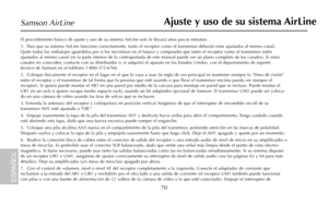 Page 7270
Samson AirLine
El procedimiento básico de ajuste y uso de su sistema AirLine solo le llevará unos pocos minutos:
1.  Para que su sistema AirLine funcione correctamente, tanto el receptor como el transmisor deberán estar ajustados al mismo canal.
Quite todos los embalajes (guárdelos por si los necesitase en el futuro) y compruebe que tanto el receptor como el transmisor estén
ajustados al mismo canal (en la parte interior de la contraportada de este manual puede ver un plano completo de los canales)....