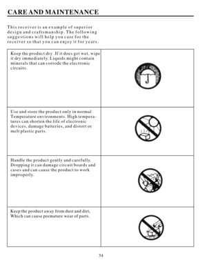 Page 3534Thisreceiverisanexampleofsuperior
designandcraftsmanship.Thefollowing
suggestionswillhelpyoucareforthe
receiversothatyoucanenjoyitforyears.
CAREANDMAINTENANCE
Keeptheproductdry.Ifitdoesgetwet,wipe
itdryimmediately.Liquidsmightcontain
mineralsthatcancorrodetheelectronic
circuits.
Useandstoretheproductonlyinnormal
Temperatureenvironments.Hightempera-
turescanshortenthelifeofelectronic
devices,damagebatteries,anddistortor
meltplasticparts.
Handletheproductgentlyandcarefully....