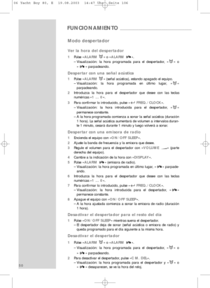 Page 5150
Modo despertador
Ver la hora del despertador
1Pulse » ALARM  « o »ALARM  «.
– Visualización: la hora programada para el despertador, » « o » « parpadeando.
Despertar con una señal acústica
1 Pulse » ALARM  « (señal acústica), estando apagado el equipo.
– Visualización: la hora programada en último lugar, » «  parpadeando.
2 Introduzca la hora para el despertador que desee con las teclas
numéricas » 1 ... 0«.
3 Para confirmar lo introducido, pulse » FREQ./CLOCK«.
– Visualización: la hora introducida...