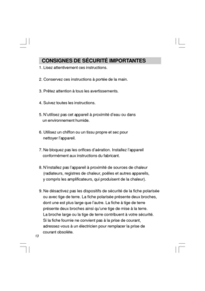 Page 1413  CONSIGNES DE SÉCURITÉ IMPORTANTES
1. Lisez attentivement ces instructions.
2. Conservez ces instructions à portée de la main.
3. Prêtez attention à tous les avertissements.
4. Suivez toutes les instructions.
5. N’utilisez pas cet appareil à proximité d’eau ou dans
    un environnement humide.
6. Utilisez un chiffon ou un tissu propre et sec pour
    nettoyer l’appareil.
7. Ne bloquez pas les orifices d’aération. Installez l’appareil
    conformément aux instructions du fabricant.
8. N’installez pas...