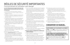 Page 171617
Lors de l’utilisation de tout appareil électrique, des 
mesures de sécurité de base devraient être suivies, 
et notamment :
1. Lire toutes les instructions avant l’utilisation.
2.   Ne pas toucher les surfaces chaudes. Utiliser les 
poignées s’il y en a.
3.    Installer correctement l’appareil et le placer dans 
un endroit conforme aux présentes instructions 
avant de l’utiliser.
4.    L’utilisation d’accessoires non recommandés par 
le fabricant de l’appareil risque de causer des 
incendies, des...