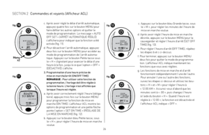 Page 262627
c.  
Après avoir réglé le délai d’arrêt automatique, 
appuyez quatre fois sur le bouton MENU pour  faire défiler les autres options et quitter le 
mode de programmation. Le message « AUTO  OFF SET » (ARRÊT AUTOMATIQUE RÉGLÉ) 
s’affichera pour indiquer que la fonction a été  activée (fig. 11). 
d.   
Pour désactiver l’arrêt automatique, appuyez 
deux fois sur le bouton MENU pour accéder au  mode de programmation de l’arrêt automa -
tique. Appuyez sur le bouton Petite tasse sous 
le « H » clignotant...