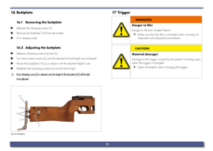 Page 2116 Buttplate
16.1  Removing the buttplate 
 
X Release the clamping screw [x].
 
X Remove the buttplate [16] from the holder.
 
X Fit in reverse order.
16.2  Adjusting the buttplate 
 
X Release clamping screws [x] and [z].
 
X Turn the knurled screws [y] until the desired tilt and length are achieved.
 
X Move the buttplate [16] up or down until the desired height is set.
 
X Retighten the clamping screws [x] and [z] hand tight.
 
I If just clamping screw [z] is released, only the height of the butt...