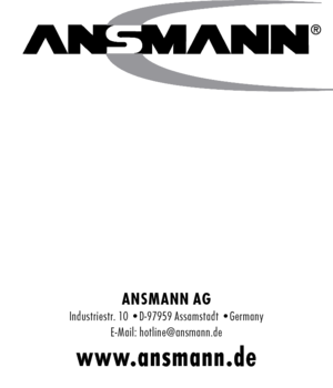 Page 40anSmann  agIndustriestr. 10 • D-97959 Assamstadt •Germany
E -Mail: hotline@ansmann.de
www.ansmann.de 