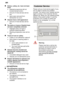 Page 36en
36
Dishes, cutlery, etc. have not been dried
Selected programme did not include drying function.
Amount of rinse-aid was set too 
low.
Items were removed from dishwasher too soon.
Glasses have a dull appearance
Amount of rinse-aid was set too 
low.
Tea stains or traces of lipstick have not been completely removed
Detergent does not have a 
sufficient bleaching effect.
Washing temperature was set too 
low.
Traces of rust on cutlery
Cutlery is not sufficiently rustproof.
Salt content in washing water is...