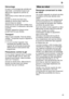 Page 25fr25
D‡montage Ici aussi, la chronologie des activit‡s est importante : commencez toujours par d‡brancher lappareil en premier du 
secteur. courant. Fermez le robinet darriv‡e deau. D‡faites le raccord deau us‡e et le raccord deau du robinet.Desserrez les vis de fixation situ‡es sous le plan de travail. Si n‡cessaire, d‡montez la plinthe. Extrayez lappareil en faisant suivre prudemment le tuyau flexible. 
Transport V
idez le lave-vaisselle. Fixez les piŠces
mobiles. T ransportez toujours lappareil ƒ
la...