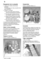 Page 10fr
10
Rangement
 de la vaisselle
Enlevez les résidus alimentaires
grossiers. Un prélavage sous l’eau courante n’est pas nécessaire.
Rangez la vaisselle
 de sorte qu’elle repose de façon sûre et ne puisse pas se renverser ,
 de sorte que l’ouverture de tousles récipients regarde vers le bas.
 debout inclinée lorsque les pièces présentent un galbe prononcé, afin que l’eau puisse s’écouler .
 de sorte qu’elle ne gêne pas la rotation des deux bras d’aspersion.
Il n’est pas recommandé de laver dans la machine...