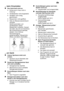 Page 23de23
...
 beim Einschalten
Das  Ger‚t l‚uft nicht an.
Sicherung im Haus nicht in Ordnung.
Ger‚testecker nicht eingesteckt.
Ger‚tet˜r nicht richtig geschlossen.
Wasserhahn nicht ge’f fnet.
Sieb am Wasserzulaufschlauch
verstopft.  Ger‚t ausschalten und Ger‚testecker ziehen. W asserhahn zudrehen. Danach
das Sieb, das sich am Anschluss des Zulaufschlauchs befindet, s‚ubern. Zum Schluss Stromversorgung wiederherstellen, W asserhahn
’f fnen und Ger‚t  einschalten.
...  am Ger‚t
Unterer  Spr˜harm dreht sich...