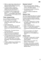 Page 23en
23
Within an option/basic setting there are
several possible settings that can be
selected using the buttons ± or + 
3.
A selected setting is applied by
changing to the next option/basic
setting using the button M/OK 
2.
If a setting has been changed using
the buttons ± or + and stored using
M/OK 
2, the message ªValue Storedº
will be displayed and the display returns
to the Main Menu.
Timer programming
You can delay the programme start by
24 hours in steps of  minutes.
If the option ªTime...