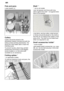 Page 12en
12
Pots
 and pans
Lower  basket 
29
Cutlery Cutlery should be placed in the dishwasher always unsorted and with theeating surface pointing downwards. The spray jet is then better able to reach the individual parts. To prevent injuries, place long, pointed
accessories and knives on the étagère (some models) or on the knife shelf (available as an accessory). Folding  spikes *
*  on applicable models
T o improve stacking of pots and pans, the
spikes can be folded down.
Shelf   *
*   not on all models...