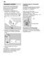 Page 8de
8 Klarsp˜ler
 einf˜llen
Der  Klarsp˜ler wird f˜r fleckenloses
Geschirr und klare Gl‚ser ben’tigt. V erwenden Sie nur Klarsp˜ler f˜r
Haushaltsgeschirrsp˜ler.
Deckel des V orratsbeh‚lters f˜r
Klarsp˜ler 
29  aufklappen. Dr˜cken
Sie hierzu auf die Markierung (1
) auf
dem Deckel und heben Sie den Deckel gleichzeitig an der Bedienlasche (2
)
an.
Klarsp˜ler vorsichtig bis knapp unter den Rand der Einf˜ll’f fnung einlaufen
lassen.
Deckel schlieûen bis er h’rbar einrastet.
bergelaufenen Klarsp˜ler ggf. mit...