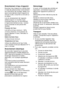 Page 27fr27
Branchement
 deau dappoint
Branchez  leau dappoint au robinet deau
ƒ laide des piŠces jointes conform‡ment aux instructions de montage. V eillez ƒ ce
que le raccordement deau dappoint ne soit pas coud‡, comprim‡ ou enroul‡ sur lui-mˆme. Lors du remplacement de lappareil, utilisez toujours un nouveau tuyau damen‡e deau pour le raccordementƒ lapprovisionnement en eau ; lancien tuyau damen‡e ne doit jamais ˆtre r‡utilis‡. Pression de leau: 0,05 MPa (0,5 bar) minimum, 1 MPa (10 bars) maximum. Si la...