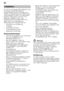 Page 24de 
24
Für einen ordnungsgemäßen Betrieb muss  
der Geschirrspüler fachgerecht 
angeschlossen werden. Die Daten von 
Zulauf und Abfluss sowie die elektrischen 
Anschlusswerte müssen den geforderten 
Kriterien entsprechen, wie sie in den 
folgenden Absätzen bzw. in der 
Montageanweisung festgehalten sind. 
Halten Sie bei der Montage die  
Reihenfolge der Arbeitsschritte ein: 
– Überprüfen bei Anlieferung
–Aufstellen 
– Abwasseranschluss 
– Frischwasseranschluss 
– Elektrischer Anschluss....