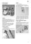 Page 11en11
Pots
 and pans
Lower  basket 
26
Cutlery Cutlery should be placed in the dishwasher always unsorted and with theeating surface pointing downwards. The spray jet is then better able to reach the individual parts. To prevent injuries, place long, pointed
accessories and knives on the ‡tagŠre (some models) or on the knife shelf (available as an accessory). Folding  spikes *
*  on applicable models
T o improve stacking of pots and pans, the
spikes can be folded down.
Shelf   *
*   not on all models
Lean...