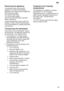 Page 29en29
Removing
 the appliance
It  is essential, when removing the
appliance, to observe the following sequence: First, disconnect the appliance from the power supply .
Pull out the mains plug. T urn of f the water supply .
Disconnect the waste water and freshwater connections. Loosen the fastening screws under the worktop. If fitted, remove the base panel. Pull out the appliance, carefully pulling the hose behind. 
Transporting  the dishwasher
Drain  water from the dishwasher . Secure
all loose parts. The...