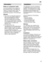 Page 25en25
Information
Notes  on comparison tests
You  will find details of the conditions for
the comparison tests on the additional ºNotes on comparison testsº sheet. The consumption values for the relevant programmes are given in the introduction. General
Built-under and integrated appliances which are subsequently installed as free-standing appliances must be secured to prevent them from falling over , e.g. by screwing them to the wall
or by installing them under a continuous worktop which is screwed to...