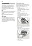 Page 20en
20
The majority of  faults which could occur in  
daily operation can be rectified by the 
user. This ensures that the appliance is  
quickly available for use again. The  
following overview will help you locating 
the causes and gives helpful advise to 
eliminate them. 
Note 
If the appliance stops during dishwashing  
or does not start for no obvious reason, 
first run the Abort programme function 
(Reset).  
(See chapter entitled “Dishwashing”)
ã=Warning
Don’t forget: Repairs may be carried out...