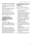 Page 19Overview of programmesen
19
Information for test institutes 
Test institutes receive the information for  
comparability tests (e.g. according to  
EN60436).  
These are the conditions for conducting  
the tests, however these are not the  
results or consumption values.  
Request by e-mail to:
dishwasher@test-appliances.com 
The product number (E no.) and the  
production number (FD) are required  
which you can find on the rating plate  
92
 on the appliance door. 
T
ur boS
pe ed  20 min .TurboSpeed 20...