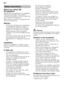 Page 4en 
4
Before you switch ON  
the appliance 
Please read the operating and installation  
instructions carefully. They contain  
important information on how to install, use 
and maintain the appliance. 
Retain all documents for subsequent use  
or for the next owner. 
Delivery 
– Check the packaging and dishwasher 
immediately for damage caused in  
transit. Do not switch on a damaged  
appliance, but contact your supplier.
– Please dispose of the packaging  material in an environmentally friendly...