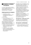 Page 29Limpieza y cuidados del aparatoes
29
2 Limpieza y cuidados 
del aparato
Limpieza ycuidados delaparato
El control y mantenimiento regulares  
de su lavavajillas contribuirán a prevenir 
averías y perturbaciones en el  
funcionamiento de éste. Si quiere  
ahorrarse tiempo y un disgusto. 
Estado general de la máquina
