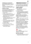 Page 17en17
Changing
 the programme
When  the ST ART button 
6 has been
pressed, the programme cannot be changed. The only way a programme can be changed is by Cancel programme (reset). Intensive  drying
The  final rinse uses a higher temperature
which improves the drying result. The running time may increase slightly .
(Caution if utensils are delicate!)
Close the door .
Switch on ON/OFF switch 1.
Hold down programme button A and
press ST ART button 
6 until on the
digital display 
10 is indicated .
Release...