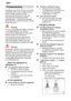 Page 18aus
18 Troubleshooting
Experience has shown that you can rectify most faults which occur in daily operationwithout calling customer service. Obviously this will save on costs and ensure that the machine is quickly available again. The following overview should help you locate the causes of faultswhich may occur .
Warning
If an error code  (E:01 to E:30) is indicated
on the digital display 
10, always
disconnect the appliance from the power supply and then turn of f the tap.
Y ou can rectify certain...