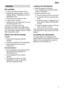 Page 7aus7
Utensils
Not  suitable
Cutlery  and utensils made of wood.
Delicate decorative glasses, craft and antique utensils. These decors are not dishwasher-proof.
Plastic parts not resistant to heat.
Copper and tin utensils.
Utensils which are soiled with ash, wax, lubricating grease or ink.
Aluminium and silver parts havea tendency to discolour and fade during the wash cycle. Even some types of glass (e.g. crystal glass objects) may turn cloudyafter many wash cycles. Glass  and utensil damage
Causes:
Glass...