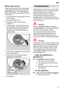 Page 21en21
Waste
 water pump
Large  food remnants in the rinsing water
not retained by the filters may block the waste water pump. The rinsing water is then not pumped out and covers the filter .
In this case:
First disconnect the appliance from the power supply .
Remove the filters 27.
Scoop out water , use a sponge
if required.
Using a spoon, prise of f pump cover
(as illustrated) until it clicks, then grip the cover by the lug and first pull it upwards until it resists and then pull it out forwards.
Check...