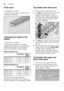 Page 16enUtensils
16
Knife shelf *
K
nif e
 s h
elf
* depending on model 
Long knives and other utensils can be  
arranged horizontally.
Ad ju st
in g  th e
 h e
ig h
t o f
 t h
e b ask
etAdjusting the height of the 
basket * 
* depending on model 
If required, the height of the upper  
utensils basket  1* can be adjusted to 
provide more space for tall utensils  
either in the upper or lower basket. 
Appliance height 81.5 cm 
Appliance height 86.5 cm 
Select one of the two following  
procedures according to...