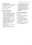 Page 39Installation and connectionen
39
To change the setting: 
1.
By pressing the 3 button, you can 
switch the hot water setting off ‘:‹‹  
or on ‘:‹‚ .
2. Press START button ).
The set value is saved. 
3. Close the door.
Electrical connection
