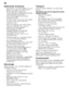 Page 28de 
28
Elektrischer Anschluss 
– Das Gerät nur an Wechselspannung im 
Bereich von 220 V bis 240 V und  
50 Hz oder 60 Hz über eine 
vorschriftsmäßig installierte Steckdose  
mit Schutzleiter anschließen.  
Erforderliche Absicherung siehe  
Typenschild  92.
– Die Steckdose muss nahe dem Gerät  und auch nach dem Einbau frei  
zugänglich sein. 
Wenn der Stecker nach dem Einbau  
nicht frei zugänglich ist, muss zur  
Erfüllung der einschlägigen  
Sicherheitsvorschriften 
installationsseitig eine allpolige...