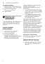 Page 24enCleaning and maintenance
24
To change the setting, 
1.
Press the button  3 to switch the 
Intensive drying on  š:‹‚  or off  š:‹‹ .
2. Press START button  ).
The set value is saved. 
3. Close the door.
2 Cleaning and 
maintenance
Cleaning and maintenance
A regular inspection and maintenance  
of your machine will help to prevent 
faults. This saves time and prevents  
problems. 
Overall condition  
of the machine
