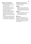 Page 5en
5
Children in the household
– If fitted, use the childproof lock. An exact description can be found in the  
back of the envelope.
– Do not allow children to play with or  operate the appliance.
– Keep children away from detergents  and rinse aid. These may cause 
chemical burns in the mouth, throat 
and eyes or asphyxiation.
– Keep children away from open  dishwasher. The water in the rinsing 
compartment is not drinking water and 
could contain detergent residue.  
Ensure that children do not place...