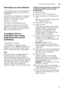 Page 19Overview of programmesen
19
Information for test institutes 
Test institutes receive the information for  
comparability tests (e.g. according to  
EN60436).  
These are the conditions for conducting  
the tests, however these are not the  
results or consumption values.  
Request by e-mail to:
dishwasher@test-appliances.com 
The product number (E no.) and the  
production number (FD) are required  
which you can find on the rating plate  
92
 on the appliance door. 
TurboSpeed 20 min. –  
especially...