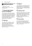 Page 20enAdditional options
20
0 Additional optionsAdditional options
* depending on model 
Additional options can be set with  
the buttons  X.
Exp
re s
s W as h/ Spe ed Per
fe c
t ( V
ar io S pee
d)Ÿ  Express Wash/ Speed 
Perfect/ (VarioSpeed) * 
This function can reduce the running  
time by approx. 20% to 50% depending  
on the selected rinse programme. The  
change in the running time is indicated  
on the digital display h. To obtain 
optimum cleaning results at a reduced  
running time, water and energy...