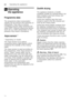 Page 20enOperating the appliance
20
1 Operating 
the appliance
Operating theappliance
Programme data 
The programme data (consumption  
values) can be found in the summary of  
instructions. They refer to normal  
conditions and the water hardness set  
value  •:‹… . Different influencing factors 
such as e.g. water temperature or line  
pressure may result in deviations.
Aq u
a s ens
orAqua sensor *
* depending on model 
The Aqua sensor is an optical  
measuring device (light barrier) which 
measures the...