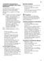 Page 19lt
19
Au t
om at in
is  iš jung ima
s / vid aus
 a p
šv ie tim asAutomatinis išjungimas po 
programos pabaigos arba vidaus  
apšvietimas* 
* priklausomai nuo modelio 
Kad b QtX  taupoma energija, programai 
pasibaigus indaplov 	 automatiškai 
išjungiama po 1 min. arba 120 min. 
Galima pasirinkti nustatymus nuo ˜:‹‹  
iki ˜:‹ƒ .
–Ati darykite dureles.
– junkite  JUNGIMO/IŠJUNGIMO 
jungikl ( .
– Programos klaviš ą#  laikykite 
nuspaust ą ir START klaviš ą)  
spauskite tiek kart X, kol skai čiX...