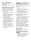 Page 20lt 
20
Programos pakeitimas 
Paspaudus START klaviš
ą)  programos 
pakeisti negalima. 
Programos keitimas galimas tik nutraukus  
program ą (Reset).
Intensyvaus džiovinimo režimas 
Skalaujant nustatoma aukštesn 	 
temperat Qra, tod 	l džiovinimo rezultatas 
tampa geresnis. Veikimo trukm 	 gali 
truput  pailg 	ti. (B Qkite atidesni, plaudami 
neatsparius indus!) 
–Ati darykite dureles.
– junkite  JUNGIMO/IŠJUNGIMO 
jungikl ( .
– Programos klaviš ą#  laikykite 
nuspaust ą ir START klaviš ą)...