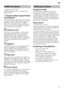 Page 15en
15
* depending on model 
Additional options can be set with the  
buttons 
P.
Express
 W
ash
/ S
peed
 P
e
rf
ec
t (
Var
io
Speed)Ÿ  Express Wash/ Speed Perfect/
(VarioSpeed) *
This function can reduce the running time  
by approx. 20% to 50% depending on the  
selected rinse programme. To obtain  
optimum cleaning and drying results at a 
reduced running time, water and energy  
consumption are increased.
Ï  Intensive zone *Inte
ns
iv
e
 z
on e
Perfect for a mixed load. You can wash  
very soiled...