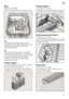 Page 11en11
Pans 
Bottom basket 
1b
Tip 
Heavily soiled utensils (pans) should  
be placed in the bottom basket. The more  
powerful spray jet provides a better  
dishwashing result. 
Tip 
Other examples, such as the best way  
of loading your dishwasher, can be found 
on our homepage as a free download. The  
corresponding Internet address can  
be found on the back page of these 
instructions for use. 
Cutlery basket 
You should always place cutlery unsorted  
with the points downwards.   
To prevent...