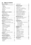 Page 3en    Table of contents 
Safety instructions . . . . . . . . . . . . . . . . . 4Before you switch ON the appliance . . 4 
Delivery . . . . . . . . . . . . . . . . . . . . . .  . . 4
Installation . . . . . . . . . . . . . . . . . . . .  . . 4
In daily use . . . . . . . . . . . . . . . . . . . .  . 4
Children in the household . . . . . . . . . . 5
Door lock  . . . . . . . . . . . . . . . . . . . . .  . 5
Button lock . . . . . . . . . . . . . . . . . . . .  . 5
Damage  . . . . . . . . . . . . . . . . . . ....