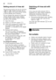 Page 12enUtensils
12
Setting amount of rinse aid 
The amount of rinse aid can be set from  
§
:‹‹  to  §:‹‡ . Please set rinse aid on 
§ :‹…  to obtain very good drying results 
( § :‹…  is already set in factory).
Do not change the amount of rinse aid  
unless streaks (select lower setting)  
or water stains (select higher setting)  
are left on the utensils. 
1. Open the door.
2. Switch on ON/OFF switch (.
3. Hold down programme button # 
and press START button ` 
until •:‹ ... is indicated on the digital...